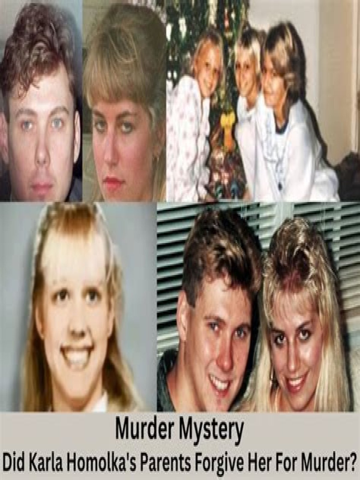 Did Karla Homolka's Parents Forgive Her?