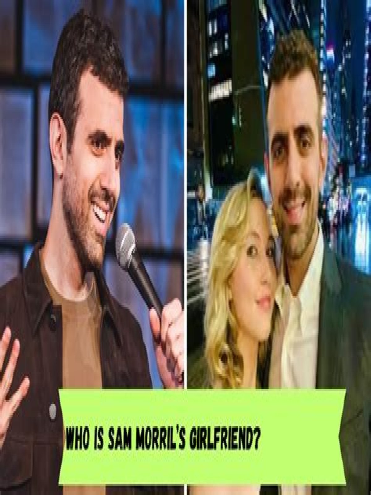 Discovering Sam Morril's Girlfriend In 2024: A Look Into His Romantic Life